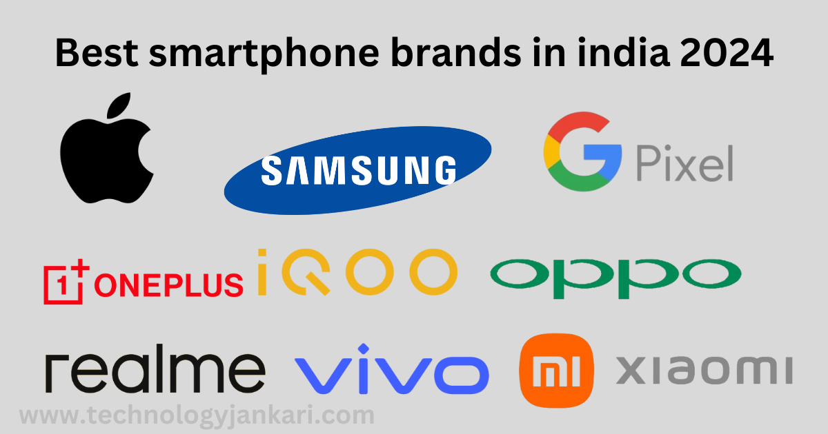 Best smartphone brands in india 2024