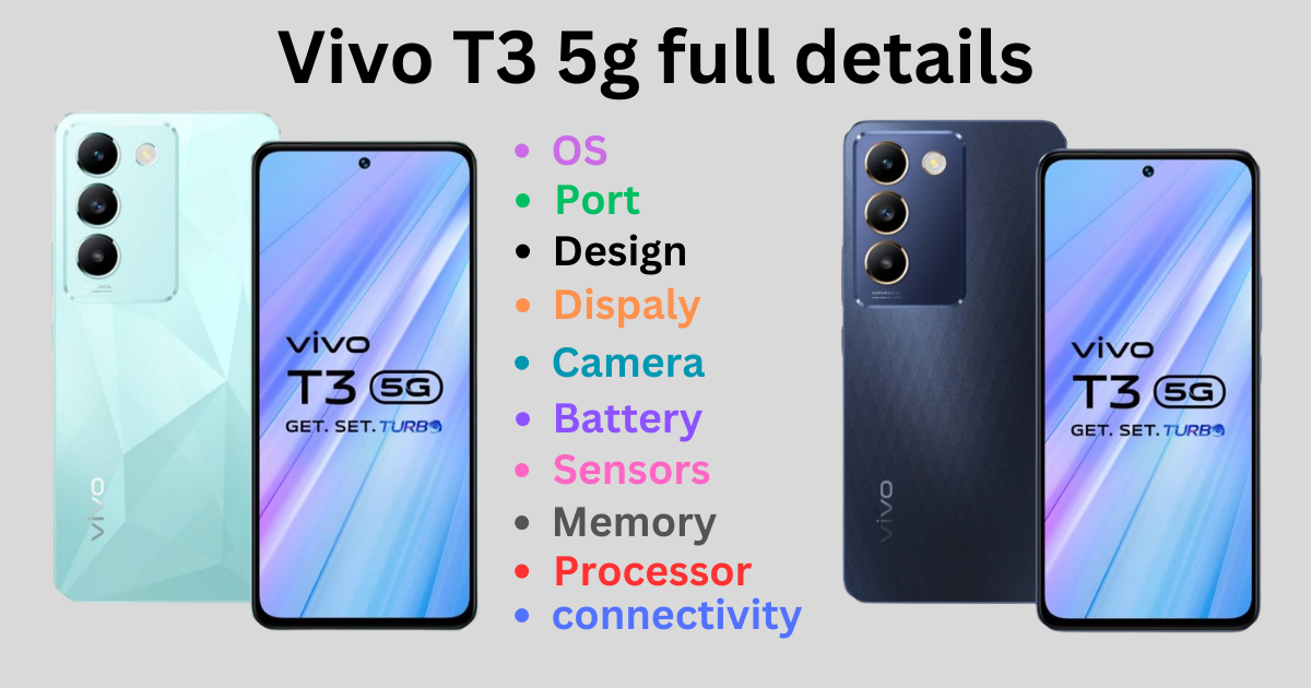 Vivo T3 5g full details