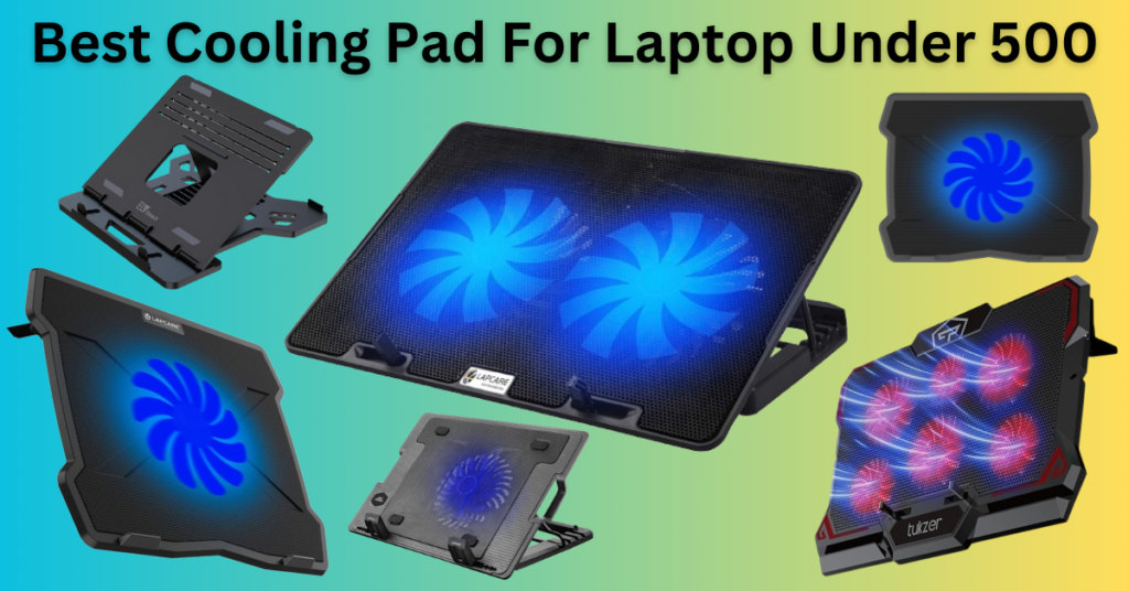 Best Cooling Pad For Laptop Under 500